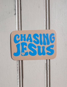 Addyson Nicole Chasing Jesus Sticker