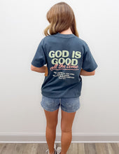Load image into Gallery viewer, God Is Good Oversized SS Tee
