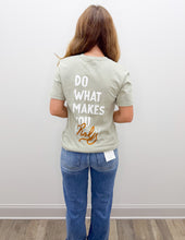 Load image into Gallery viewer, Do What Makes You Holy SS Tee