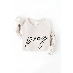 PRAY Sweatshirt